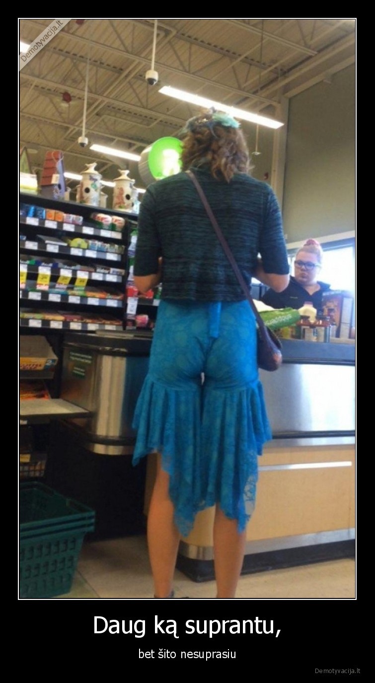 suknele,kelnes,wtf,cia,isvis