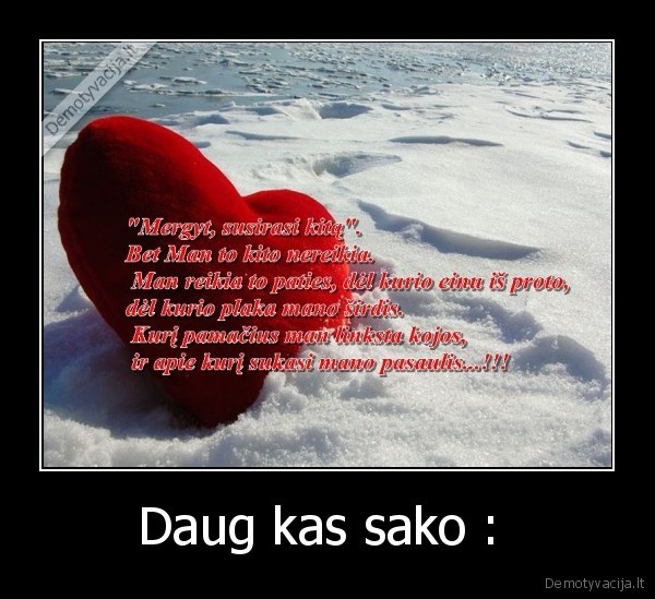 Daug kas sako : 