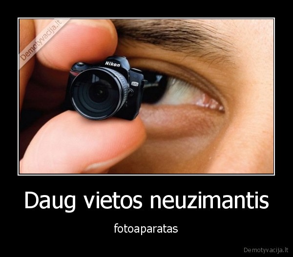 Daug vietos neuzimantis