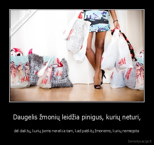 pinigai,ispudis,daiktai