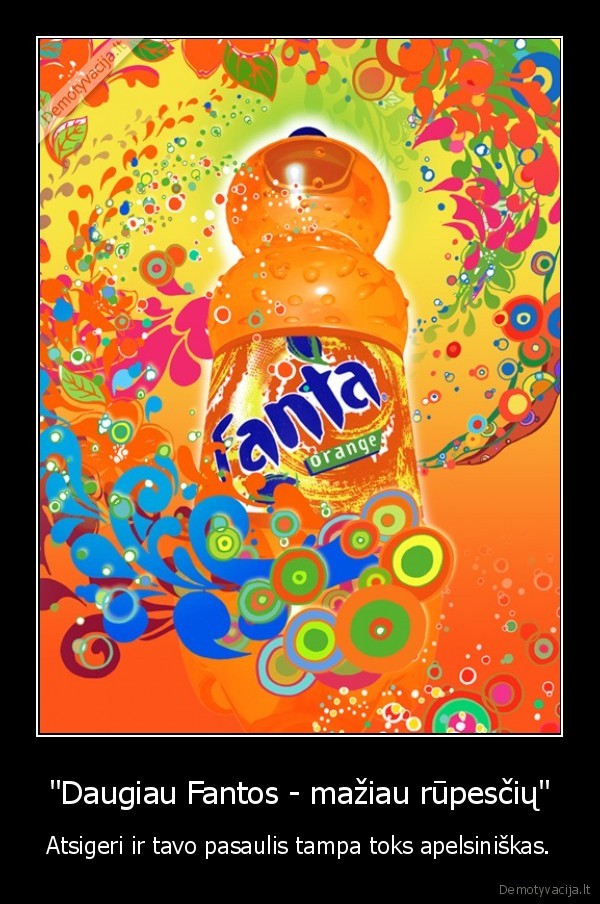 fanta,narkotikai,priklausomybe,maziau, rupesciu