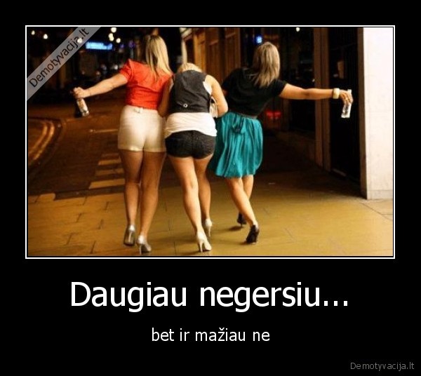 gerti, reikia, siandien