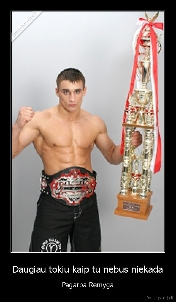 Daugiau tokiu kaip tu nebus niekada