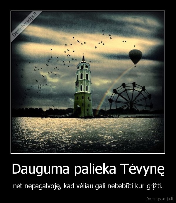Dauguma palieka Tėvynę