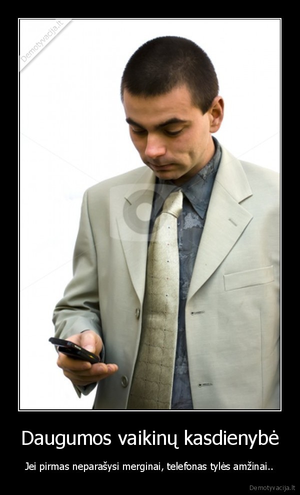 Daugumos vaikinų kasdienybė