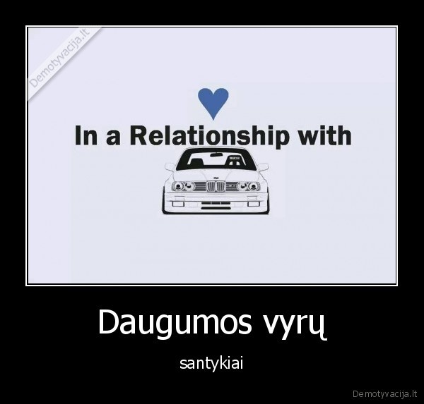 santykiai,bmw,masina,vyrai