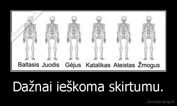 visi,zmones,vienodi,nu,nebent,pdarus