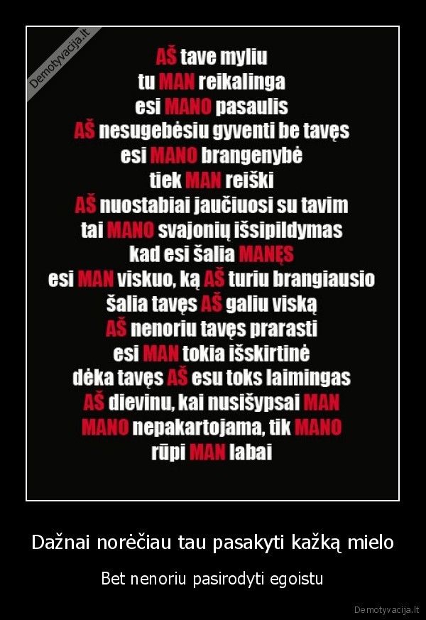 Dažnai norėčiau tau pasakyti kažką mielo