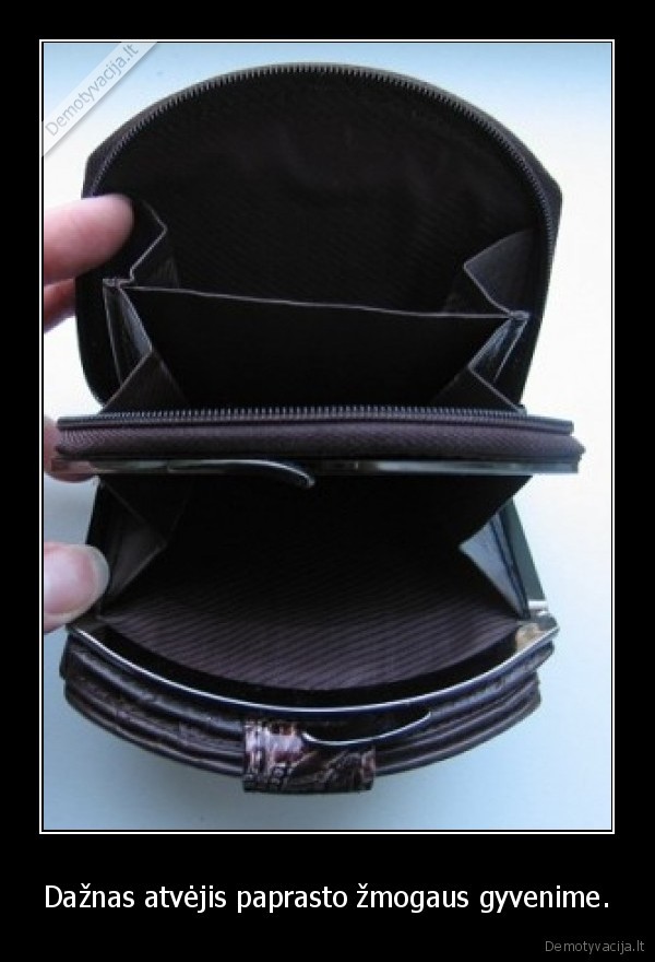 Dažnas atvėjis paprasto žmogaus gyvenime.