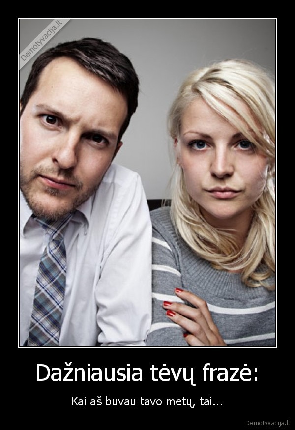 kad, ir, kokie.laikai.butu,kubilius,bus,nekenciamas,visada