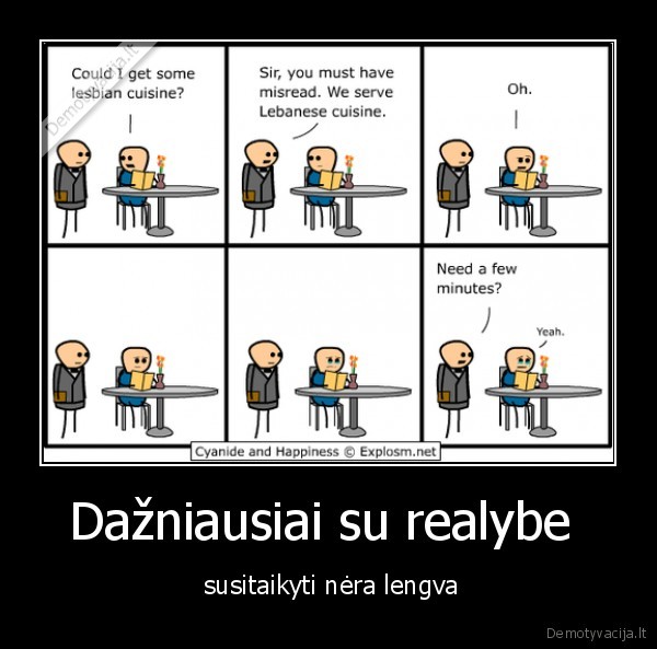 Dažniausiai su realybe 