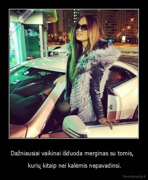 Dažniausiai vaikinai išduoda merginas su tomis,  