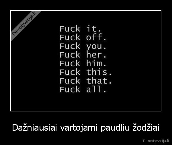 Dažniausiai vartojami paudliu žodžiai