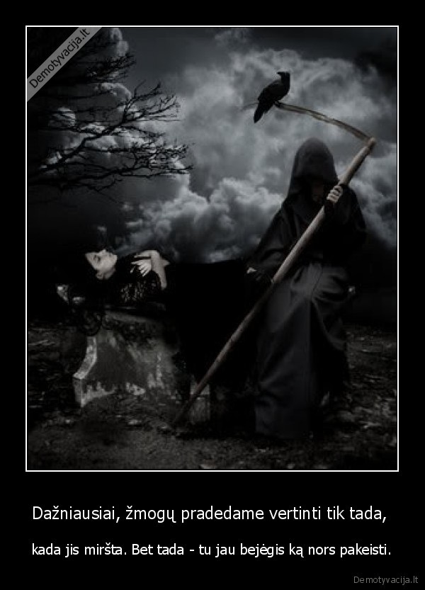 mirtis,zmogus,toks, gyvenimas,taip, buna,likimas