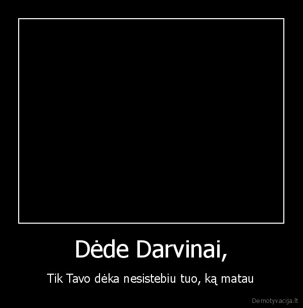 darvino, zmogaus, atsiradimo, teorija