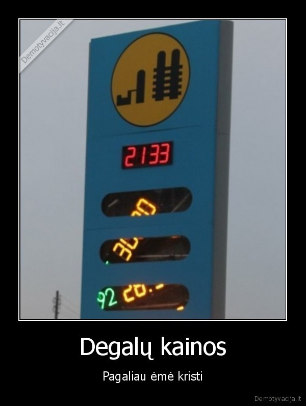 degalu, kainos,kuro, kaina,benzinas