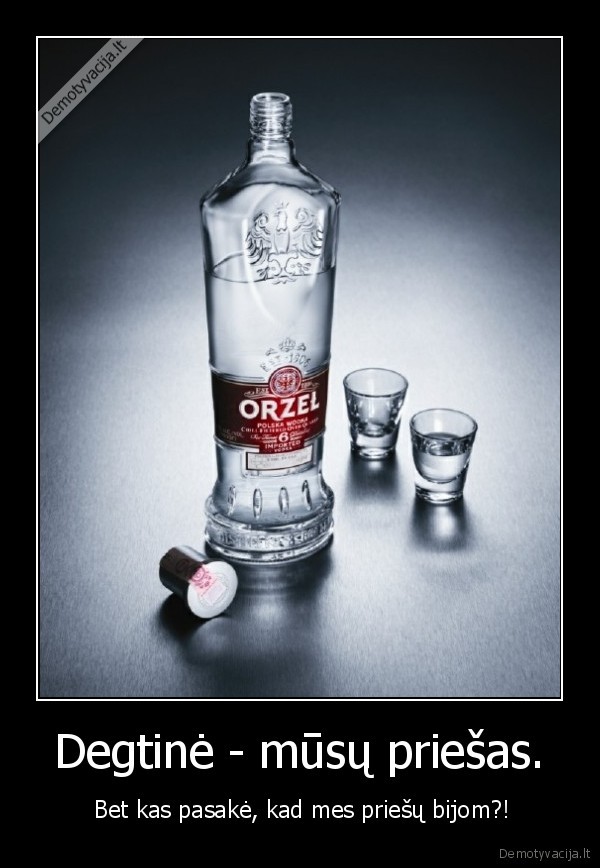degtine,priesas,nebijom,mes,jos, 