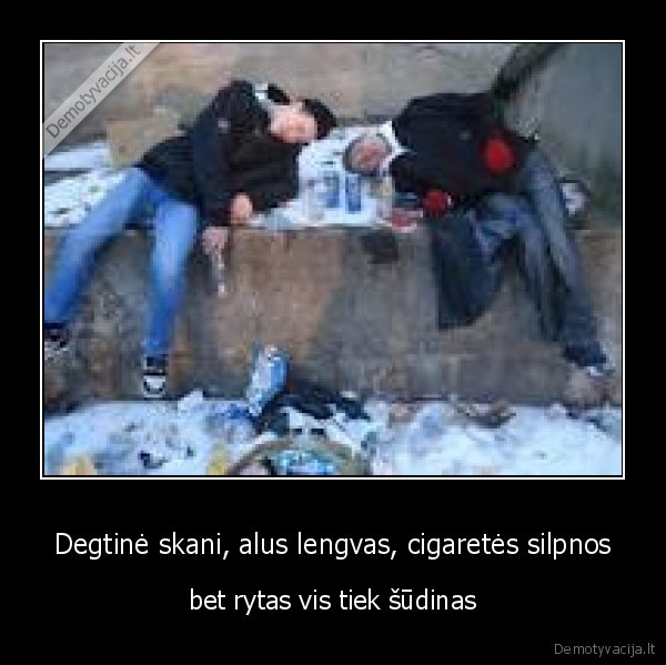 vakar, vakare, buvo, gerai, o, dabar