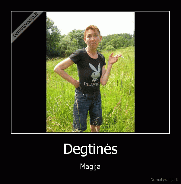 degtine,negrazi, boba,grazi, mergina