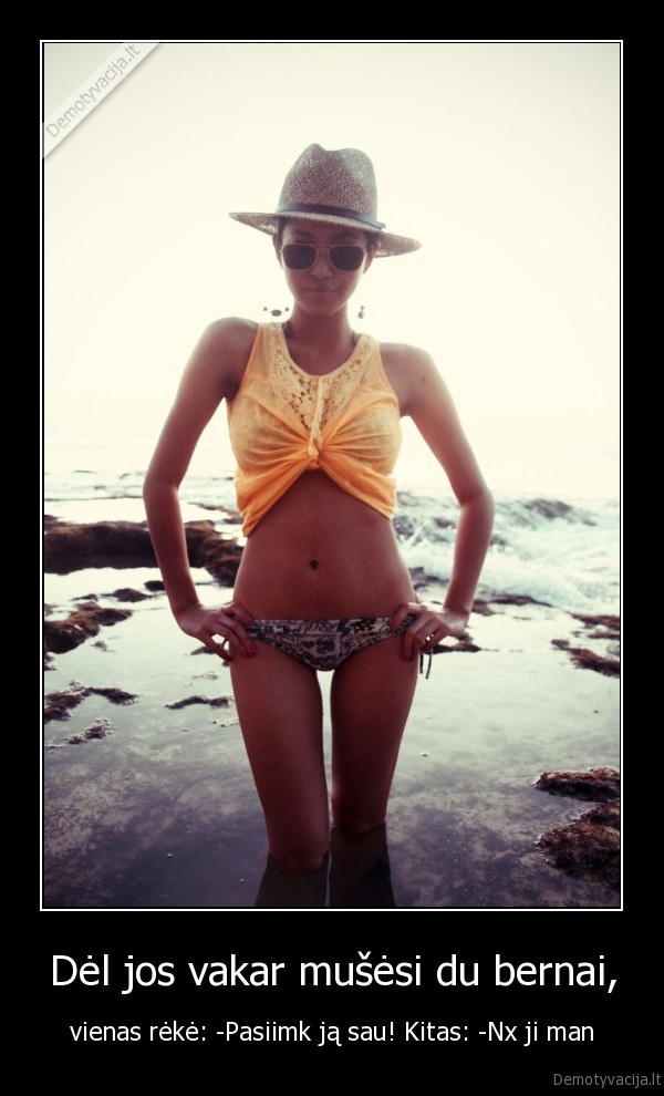 Dėl jos vakar mušėsi du bernai,