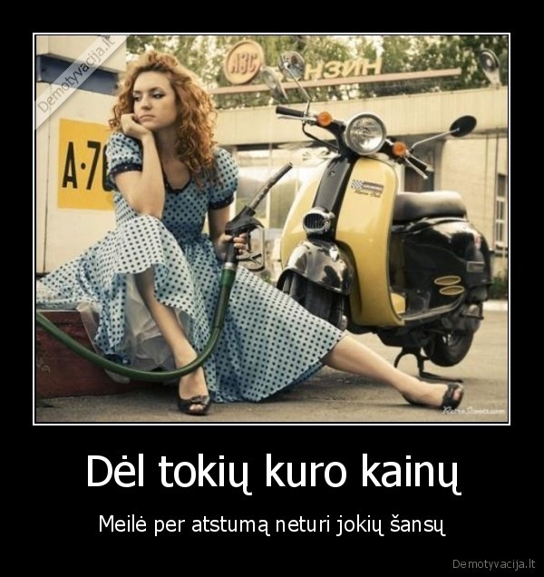 Dėl tokių kuro kainų