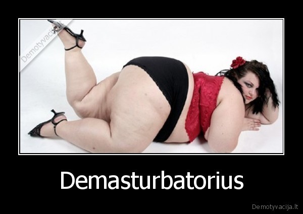 Demasturbatorius