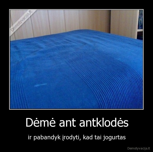 deme,antklode,jogurtas