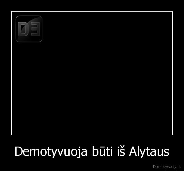 jei, tu, is, alytaus, tai, negalesi, skraidyt, xd