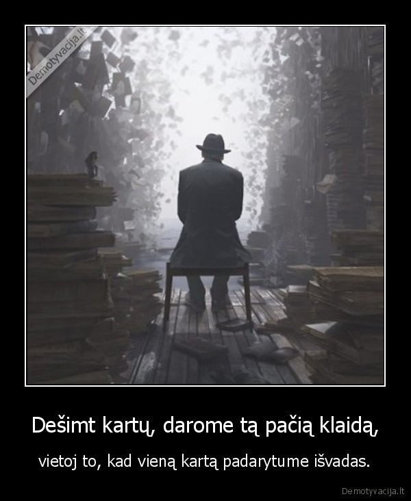 desimt,10,klaida,isvados,padaryti,zmogus,viena, karta,ta, pacia,apart