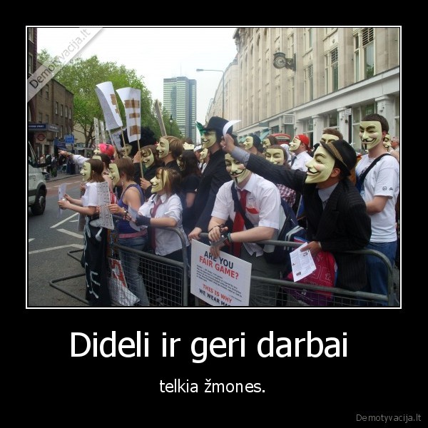 Dideli ir geri darbai 