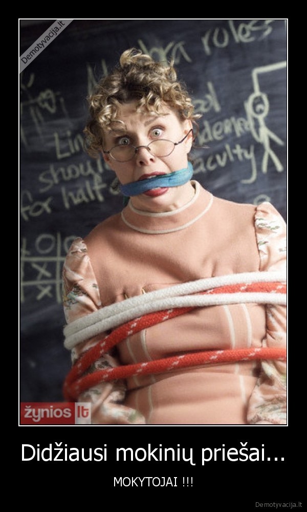 Didžiausi mokinių priešai...