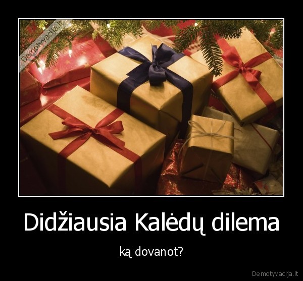 Didžiausia Kalėdų dilema