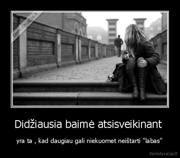 labas,gyvenimas,baime