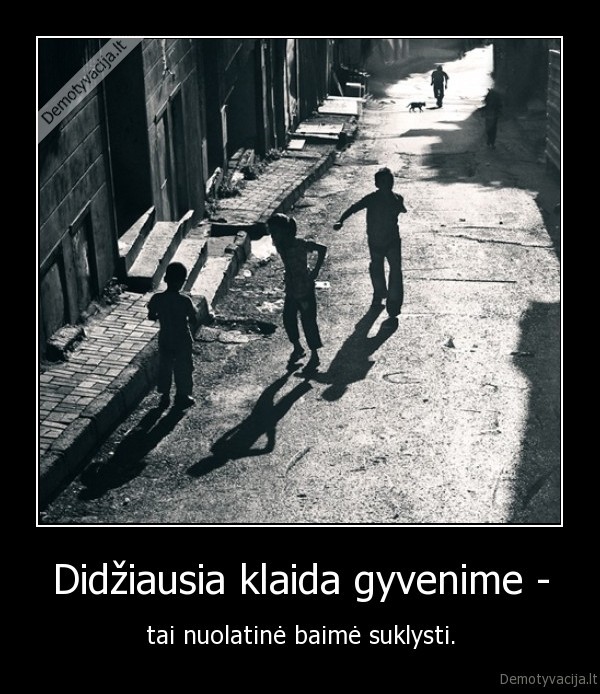 Didžiausia klaida gyvenime -