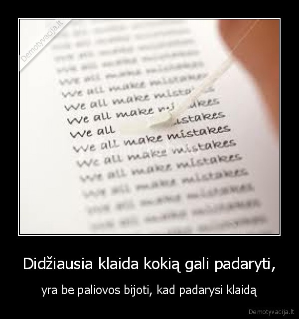 klaidos, yra, musu, gyvenimo, dalis