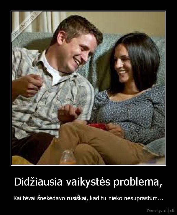 Didžiausia vaikystės problema,