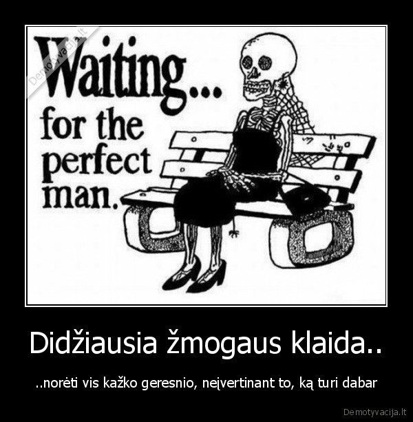 tobulumas, neegzistuoja