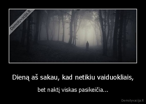 naktis,tiketi,vaiduokliai