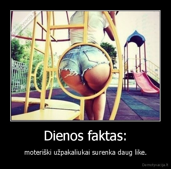 moterys,uzpakaliukai