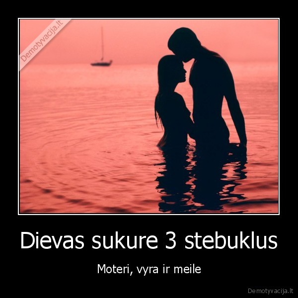 Dievas sukure 3 stebuklus