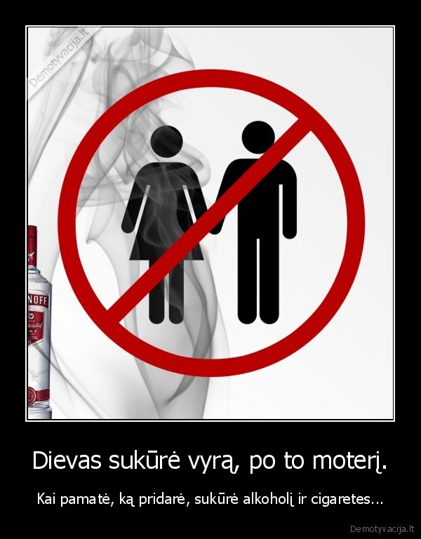 vyras,moteris,dievas,alkoholis, cigaretes,tabakas