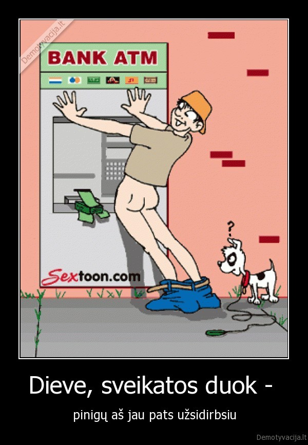 pinigai,bankomatai,dievas