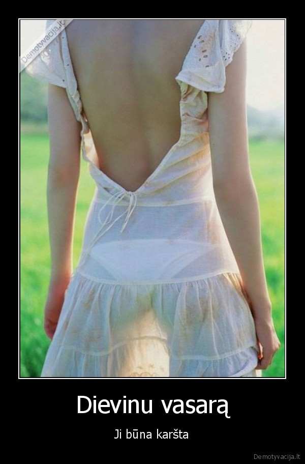 karsta, vasara,karstos, merginos,seksuali, suknele