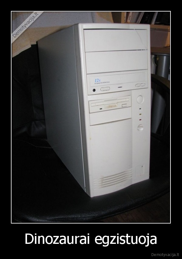 Dinozaurai egzistuoja