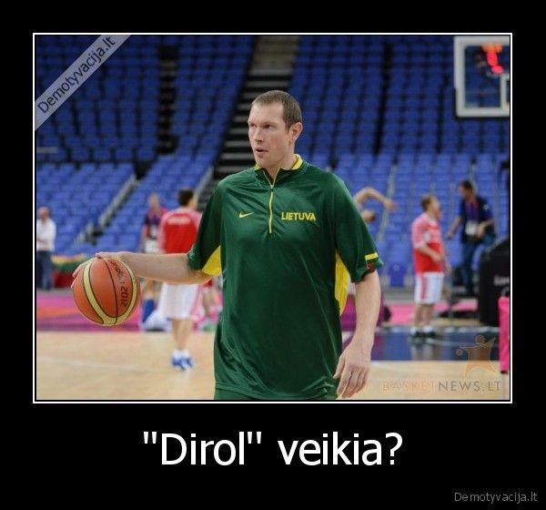 ''Dirol'' veikia?