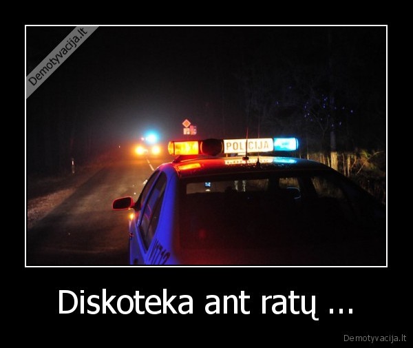 diskoteka,ratai,policija