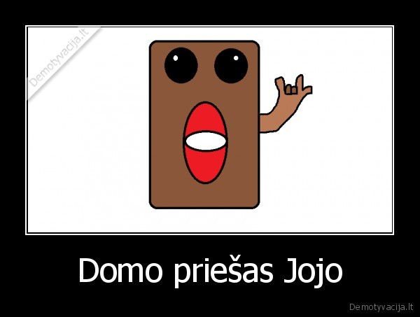 Domo priešas Jojo