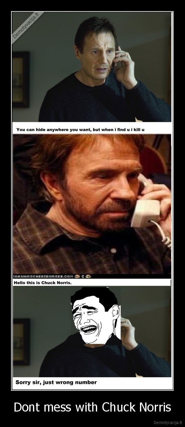 Dont mess with Chuck Norris