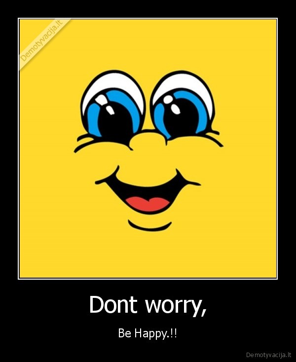 dont,worry,be,happy