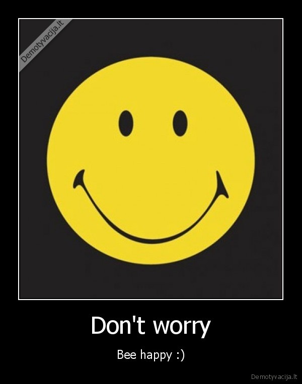 Don't worry